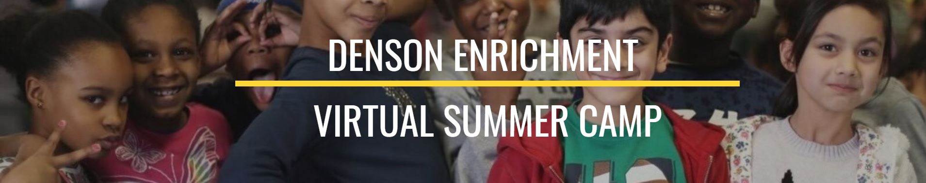 Denson Enrichment Virtual Learning Camp